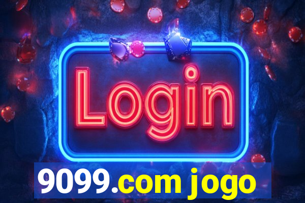 9099.com jogo